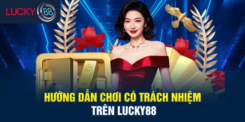 Hướng dẫn chơi có trách nhiệm